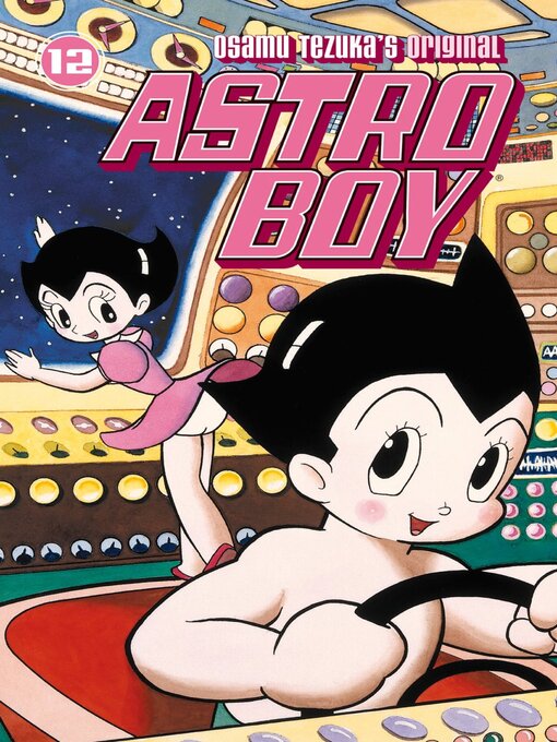 Title details for Astro Boy (2002), Volume 12 by Osamu Tezuka - Available